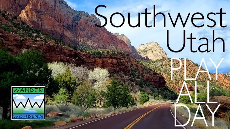 Video thumbnail — Southwest Utah, Play All Day, on WanderWonders